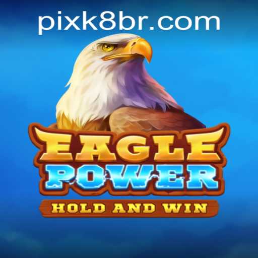 EaglePower: A Deep Dive into the New Gaming Sensation K8.game